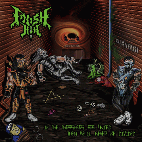 Finish Him : If the Thrashers Are United, Then We'll Never Be Divided